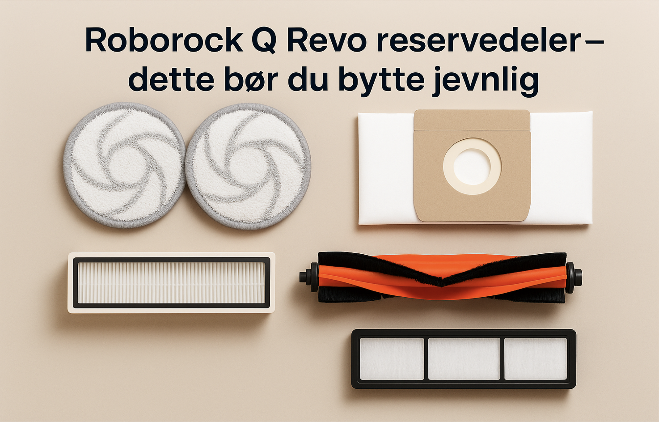 Roborock Q Revo reservedeler – dette bør du bytte jevnlig